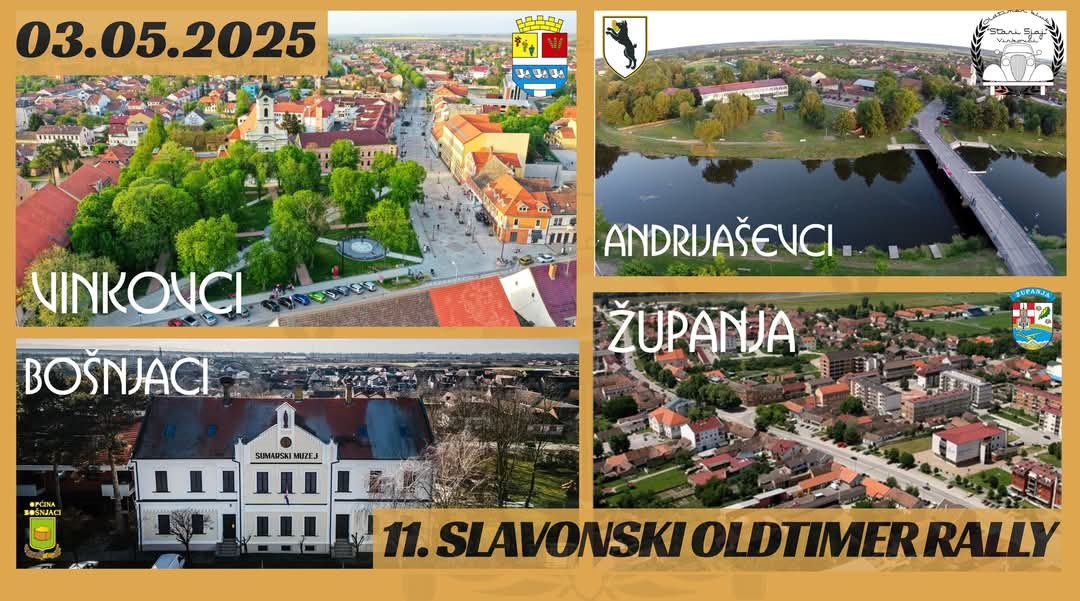 XI Slavonski Oldtimer Rally OLDTIMER KLUB „Stari Sjaj“ VINKOVCI